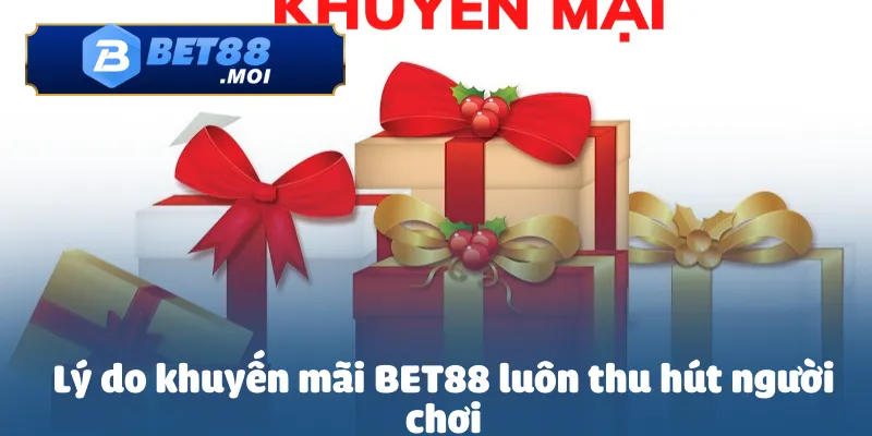 Lý do khuyến mãi BET88 luôn thu hút người chơi
